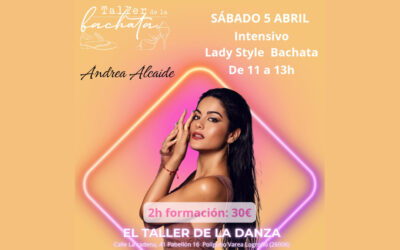 INTENSIVO BACHATA LADY STYLE CON ANDREA ALCAIDE
